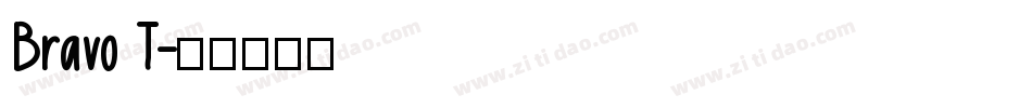 Bravo T字体转换